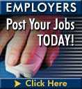 Employers Post Your Jobs Today!