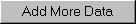 addMOREdata.GIF (310 bytes)